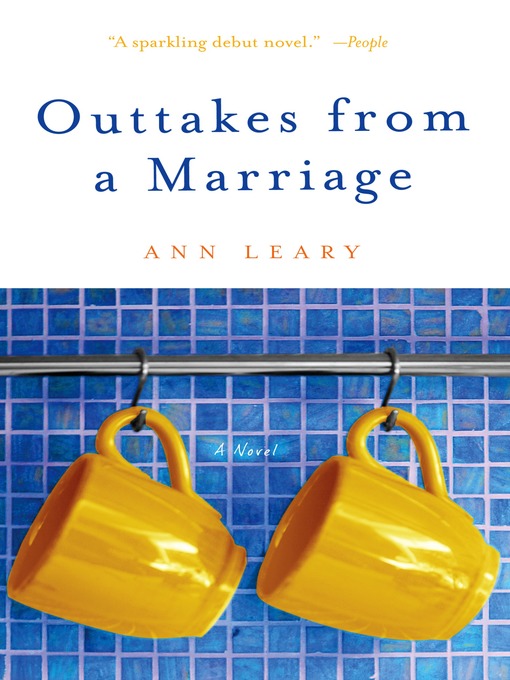 Title details for Outtakes from a Marriage by Ann Leary - Available